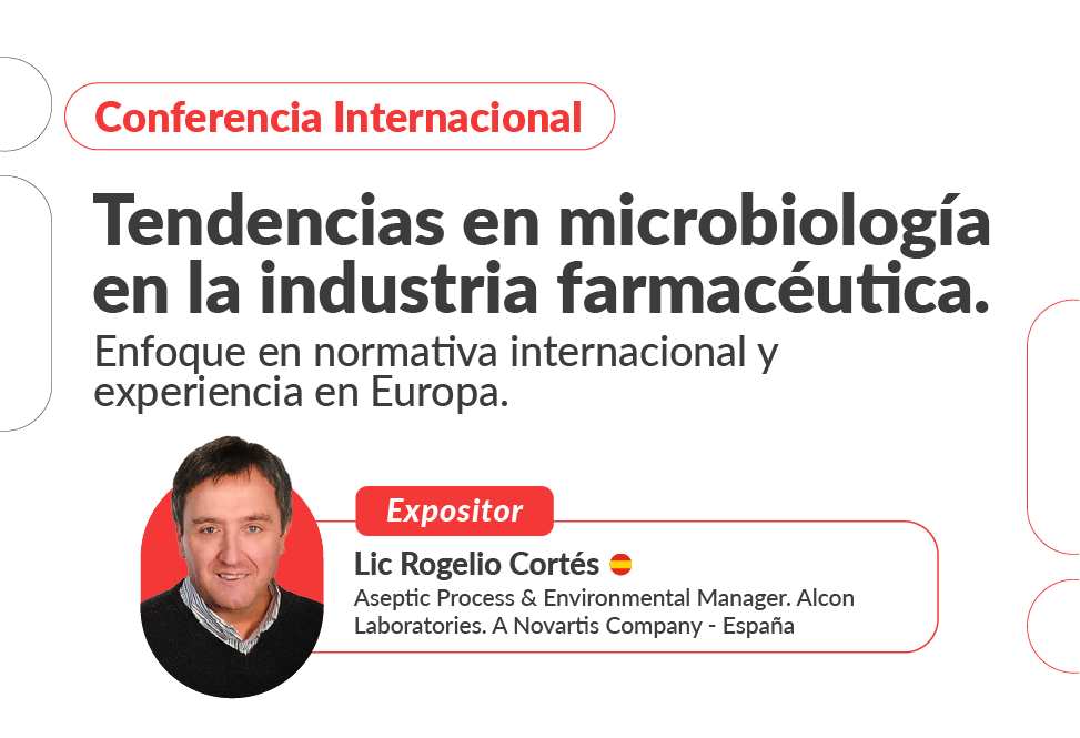 Conferencia Internacional - Tendencias en microbiología en la industria farmacéutica