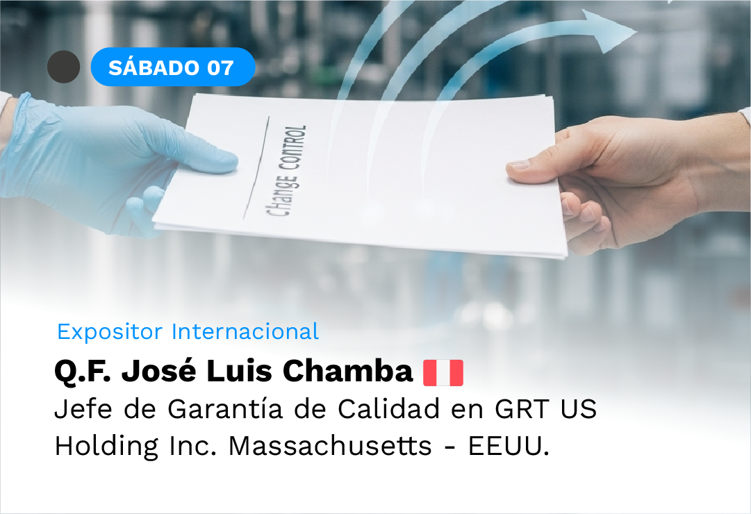 Conferencia Internacional - Control de cambios en la industria farmacéutica bajo enfoque de análisis de riesgos